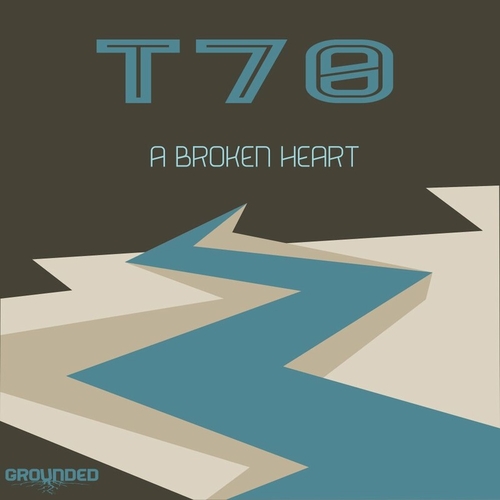 T70 - A Broken Heart [GR037]